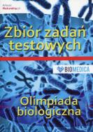 Olimpiada biologiczna Zbiór zadań testowych. Wydawca: BIOMEDICA. ZdrowePodejscie.pl Opakowanie Olimpiada biologiczna Zbiór zadań testowych