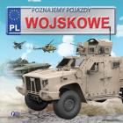 Poznajemy pojazdy. Wojskowe FENIX. Autor: Opracowanie zbiorowe. ZdrowePodejscie.pl Okładka książki Poznajemy pojazdy. Wojskowe FENIX