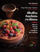 Okładka książki Słodka kuchnia roślinna.