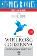 Wielkość codzienna. Autor: Stephen R. Covey. ZdrowePodejscie.pl Okładka książki Wielkość codzienna