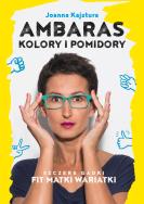 Okładka książki Ambaras, kolory i pomidory