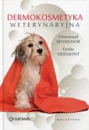 Dermokosmetyka weterynaryjna. Autor: Emmanuel Bensignor, Emilie Videmont. ZdrowePodejscie.pl Okładka książki Dermokosmetyka weterynaryjna