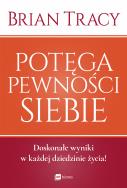 Okładka książki Potęga pewności siebie (nowe wydanie)