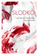 Słodko. Autor: Ottolenghi Yotam, Helen Goh. ZdrowePodejscie.pl Okładka książki Słodko