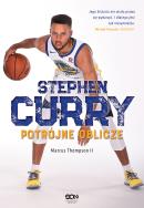 Stephen Curry. Potrójne oblicze. Autor: Marcus Thompson, Rutkowski Michał. ZdrowePodejscie.pl Okładka książki Stephen Curry. Potrójne oblicze