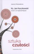 Sztuka czułości. Autor: Podsadecka Joanna. ZdrowePodejscie.pl Okładka książki Sztuka czułości