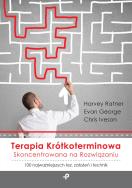 Okładka książki Terapia krótkoterminowa skoncentrowana na rozwiązaniu. 100 najważniejszych tez, założeń i technik