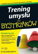 Trening umysłu dla bystrzaków. Autor: Tracy Packiam Alloway. ZdrowePodejscie.pl Okładka książki Trening umysłu dla bystrzaków