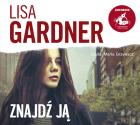 Znajdź ją (audiobook). Autor: Gardner Lisa. ZdrowePodejscie.pl Okładka książki Znajdź ją (audiobook)