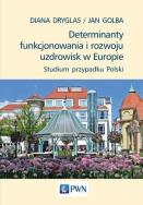 Determinanty funkcjonowania i rozwoju uzdrowisk w Europie. Autor: Dryglas Diana, Golba Jan. ZdrowePodejscie.pl Okładka książki Determinanty funkcjonowania i rozwoju uzdrowisk w Europie
