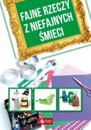 Okładka książki Fajne rzeczy z niefajnych śmieci