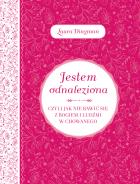 Okładka książki Jestem odnaleziona czyli jak nie bawić się z Bogiem i ludźmi w chowanego