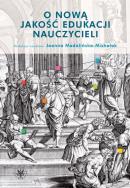 Okładka książki O nową jakość edukacji nauczycieli