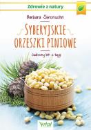 Syberyjskie orzeszki cedrowe. Autor: Barbara Simonsohn. ZdrowePodejscie.pl Okładka książki Syberyjskie orzeszki cedrowe