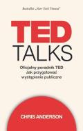 TED Talks Oficjalny poradnik TED. Autor: Chris Anderson. ZdrowePodejscie.pl Okładka książki TED Talks Oficjalny poradnik TED