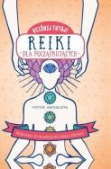 Uciśnij tutaj! Reiki dla początkujących. Autor: Victor Archuleta. ZdrowePodejscie.pl Okładka książki Uciśnij tutaj! Reiki dla początkujących