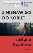 Z nienawiści do kobiet. Autor: Justyna Kopińska. ZdrowePodejscie.pl Okładka książki Z nienawiści do kobiet