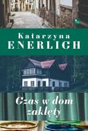 Okładka książki Czas w dom zaklęty
