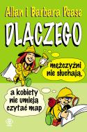 Dlaczego mężczyźni nie słuchają, a kobiety nie... Autor: Barbara Pease, Allan Pease. ZdrowePodejscie.pl Okładka książki Dlaczego mężczyźni nie słuchają, a kobiety nie..