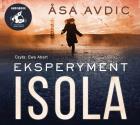 Eksperyment Isola (audiobook). Autor: Åsa Avdic. ZdrowePodejscie.pl Okładka książki Eksperyment Isola (audiobook)