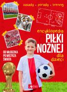 Okładka książki Encyklopedia piłki nożnej dla dzieci