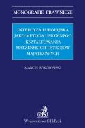 Okładka książki Intercyza europejska jako metoda kształtowania małżeńskich ustrojów majątkowych