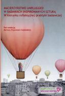 Macierzyństwo unplugged w badaniach inspirowanych sztuką w kierunku refleksyjnej praktyki badawczej. Wydawca: Atut. ZdrowePodejscie.pl Opakowanie Macierzyństwo unplugged w badaniach inspirowanych sztuką w kierunku refleksyjnej praktyki badawczej
