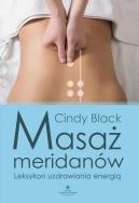 Masaż meridianów. Autor: Black Cindy. ZdrowePodejscie.pl Okładka książki Masaż meridianów