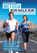 Metoda Run Walk Run, czyli maraton bez zmęczenia. Autor: Jeff Galloway. ZdrowePodejscie.pl Okładka książki Metoda Run Walk Run, czyli maraton bez zmęczenia