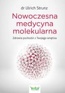 Nowoczesna medycyna molekularna. Autor: Ulrich Strunz. ZdrowePodejscie.pl Okładka książki Nowoczesna medycyna molekularna