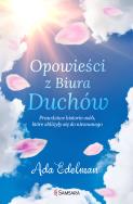 Opowieści z Biura Duchów. Autor: Edelman Ada. ZdrowePodejscie.pl Okładka książki Opowieści z Biura Duchów