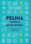 Pełnia twoich możliwości. Autor: Brad Stulberg, Steve Magness. ZdrowePodejscie.pl Okładka książki Pełnia twoich możliwości