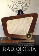 Okładka książki Radiofonia w Polsce. Zarys dziejów