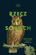 Rzecz o sowach. Autor: Leigh Calvez. ZdrowePodejscie.pl Okładka książki Rzecz o sowach