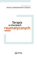 Terapia w chorobach reumatycznych. Autor: Opracowanie zbiorowe. ZdrowePodejscie.pl Okładka książki Terapia w chorobach reumatycznych