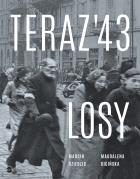 Okładka książki Teraz '43. Losy