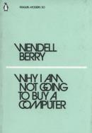 Okładka książki Why I Am Not Going to Buy a Computer