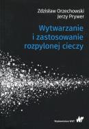 Okładka książki Wytwarzanie i zastosowanie rozpylonej cieczy