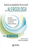 Analiza przypadków klinicznych w alergologii wyd. 2. Autor: red. Jerzy Kruszewski. ZdrowePodejscie.pl Okładka książki Analiza przypadków klinicznych w alergologii wyd. 2