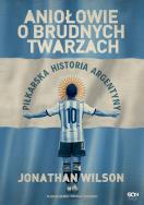 Aniołowie o brudnych twarzach. Autor: Wilson Jonathan. ZdrowePodejscie.pl Okładka książki Aniołowie o brudnych twarzach