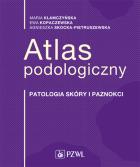 Okładka książki Atlas podologiczny. Patologia skóry i paznokci