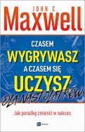 Okładka książki Czasem wygrywasz, a czasem się uczysz. Dla nastolatków