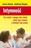 Intymność Co robić i czego nie robić żeby być razem i cieszyć się sobą. Autor: Golan Anna, Andrzej Depko. ZdrowePodejscie.pl Okładka książki Intymność Co robić i czego nie robić żeby być razem i cieszyć się sobą