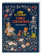 Okładka książki Jak to działa? Ciało człowieka