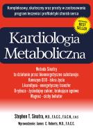 Kardiologia metaboliczna. Autor: Stephen T. Sinatra. ZdrowePodejscie.pl Okładka książki Kardiologia metaboliczna