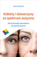 Okładka książki Kobiety i dziewczyny ze spektrum autyzmu