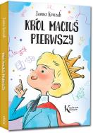 Okładka książki Król Maciuś Pierwszy