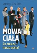 Mowa ciała. Autor: Andy Collins. ZdrowePodejscie.pl Okładka książki Mowa ciała