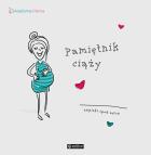 Pamiętnik ciąży Zapiski spod serca. Autor: Opracowanie zbiorowe. ZdrowePodejscie.pl Okładka książki Pamiętnik ciąży Zapiski spod serca