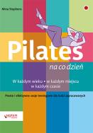 Pilates na co dzień. Autor: Mina Stephens. ZdrowePodejscie.pl Okładka książki Pilates na co dzień